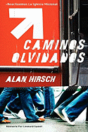 Caminos Olvidados: Reactivemos La Iglesia Misional - Hirsch, Alan, M.D., and Sweet, Leonard, Dr., Ph.D. (Foreword by)