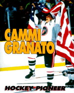 Cammi Granato: Hockey Pioneer