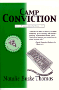 Camp Conviction: A Serena Wilcox Mystery, the "Pizza Loving Detective" Series - Thomas, Natalie Buske