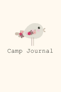 Camp Journal: A Fun Journal for Girls to remember every moment of their incredible adventures at Camp!