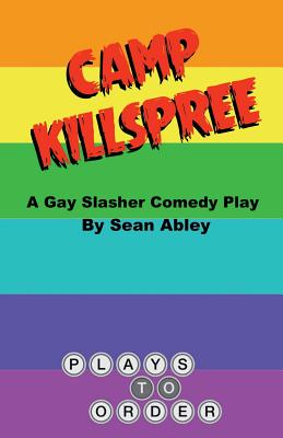 Camp Killspree - Abley, Sean