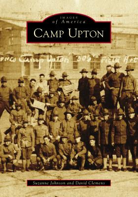 Camp Upton - Johnson, Suzanne, and Clemens, David