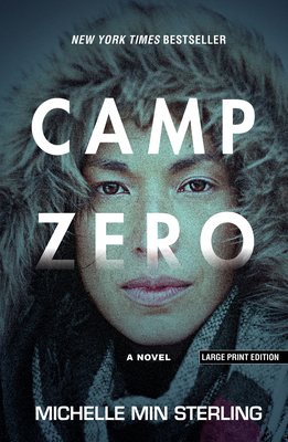 Camp Zero - Sterling, Michelle Min