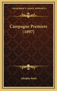 Campagne Premiere (1897)