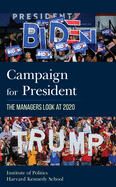 Campaign for President: The Managers Look at 2020