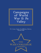 Campaigns of World War II: Po Valley - War College Series