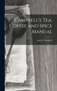 Campbell's Tea, Coffee and Spice Manual