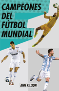Campeones del Ftbol Mundial / Champions of Men's Soccer