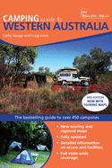 Camping Guide to Western Australia: The bestselling colour guide to over 400 campsites