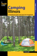 Camping Illinois: A Comprehensive Guide to the State's Best Campgrounds
