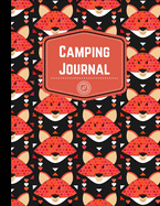 Camping Journal: RV Journal or Camping Diary with Fox Decor: Prompts for Writing to Capture Memories Perfect Camping Gift