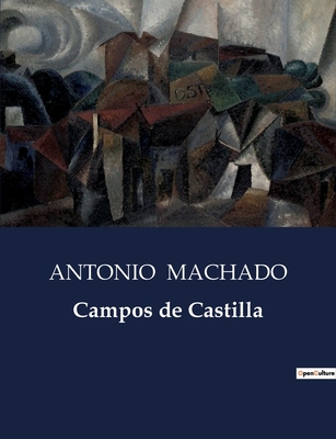 Campos de Castilla - Machado, Antonio