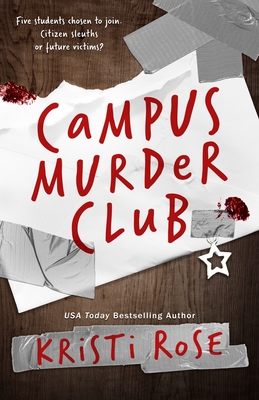 Campus Murder Club - Rose, Kristi