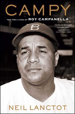 Campy: The Two Lives of Roy Campanella - Lanctot, Neil