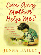 Can Any Mother Help Me?