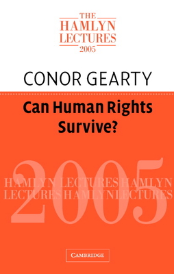 Can Human Rights Survive? - Gearty, Conor