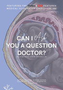 Can I Ask You A Question Doctor?: Neurology Edition