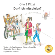 Can I Play?: Inclusion Means Fun For Everyone in English and German