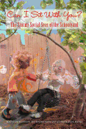 Can I Sit With You?: The Stormy Social Seas Of The Schoolyard