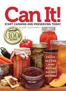 Can It!: Start Canning and Preserving Today