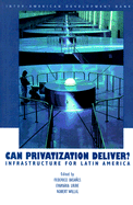 Can Privatization Deliver?: Infrastructure for Latin America