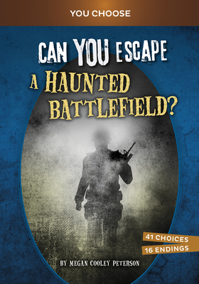 Can You Escape a Haunted Battlefield? - Cooley Peterson, Megan