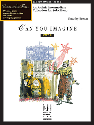 Can You Imagine, Book 2 - Brown, Timothy (Composer)