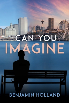 Can you imagine - Holland, Benjamin