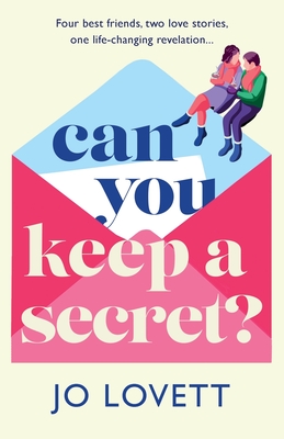 Can You Keep A Secret?: The absolutely gorgeous, emotional romance from Jo Lovett - Lovett, Jo, and Dobby, Harrie (Read by)