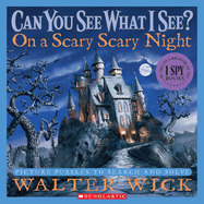 Can You See What I See? on a Scary Scary Night: Picture Puzzles to Search and Solve