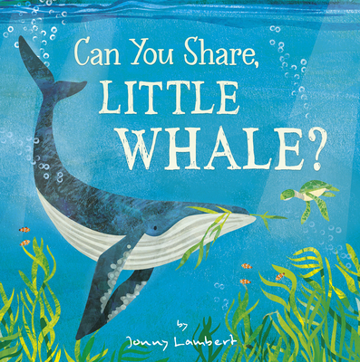 Can You Share, Little Whale? - 