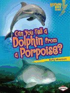 Can You Tell a Dolphin from a Porpoise?