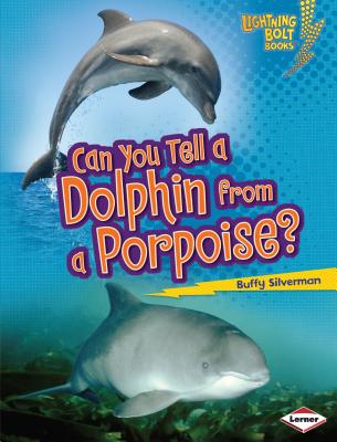 Can You Tell a Dolphin from a Porpoise? - Silverman, Buffy