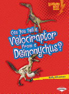 Can You Tell a Velociraptor from a Deinonychus?