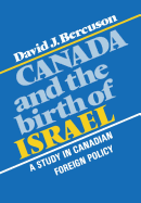 Canada and the Birth of Israel: A Study in Canadian Foreign Policy