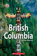 Canada Close Up: British Columbia