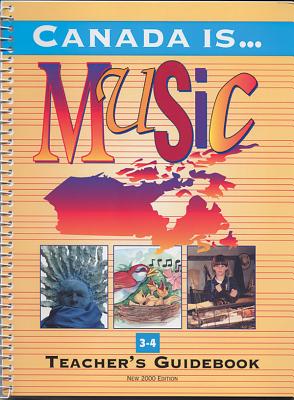 Canada Is . . . Music, Grade 3-4 (2000 Edition): Textbook - Classroom - Balls, Richard