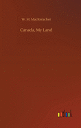 Canada, My Land