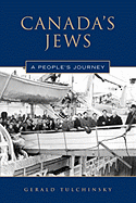 Canada's Jews: A People's Journey