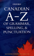 Canadian A-Z of Grammar, Spelling, & Punctuation