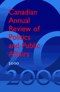 Canadian Annual Review of Politics and Public Affairs: 2000