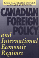 Canadian Foreign Policy and International Economic Regimes