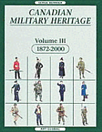 Canadian Military Heritage, Volume 3: 1875-2000