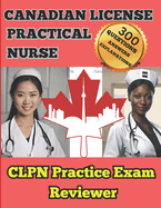 Canadian Practical Nurse: CLPN Practice Exam Reviewer