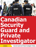 Canadian Security Guard and Private Investigator Testing - Canadian Security Guard Practice