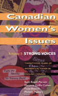 Canadian Women's Issues: Volume I: Strong Voices - Great Lakes Water Quality Board, and Cohen, Marjorie Griffin, and Bourne, Paula