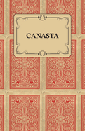 Canasta - A Quick Way to Learn This Popular New Game with Instructions for Skillful Play