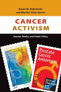 Cancer Activism: Gender, Media, and Public Policy