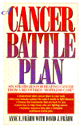 Cancer Battle Plan: Six Strategies for Beating Cancer from a Recovered "Hopeless Case" - Frahm, David, and Frahm, Anne E