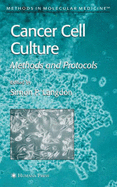 Cancer Cell Culture: Methods and Protocols